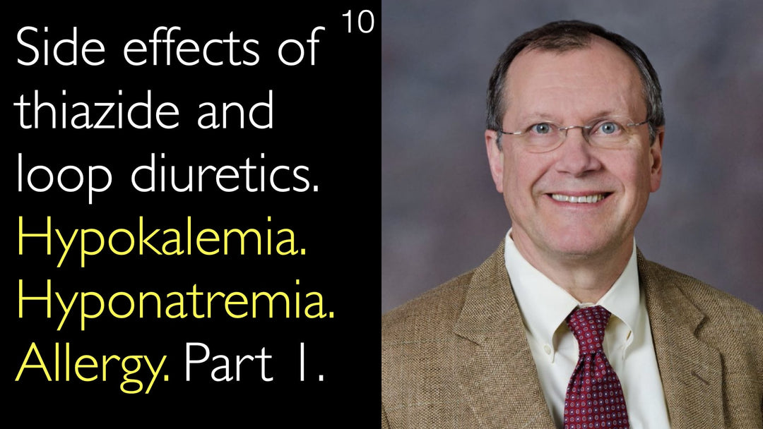 Efeitos adversos dos diuréticos tiazídicos e de alça. Hipocalemia. Hiponatremia. Reações alérgicas. Parte 1. 10