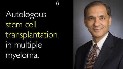 Autologous stem cell transplantation in multiple myeloma. 6